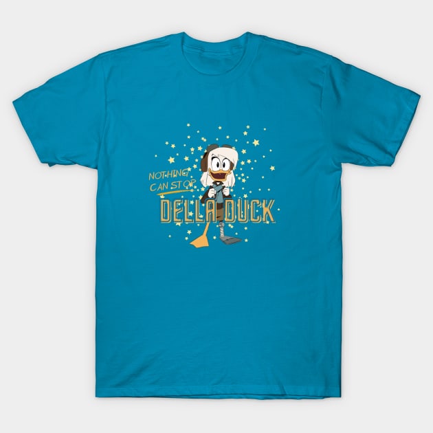 Nothing Can Stop Della Duck T-Shirt by Amores Patos 